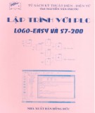 Ebook Lập trình với PLC (Logo-Easy và S7-200): Phần 2 - ThS. Nguyễn Tấn Phước