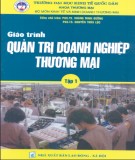Giáo trình Quản trị doanh nghiệp thương mại: Tập 1 - PGS.TS. Hoàng Minh Đường, PGS.TS. Nguyễn Thừa Lộc