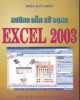 Ebook Hướng dẫn sử dụng Excel 2003: Phần 1 - Trần Đức Hiển